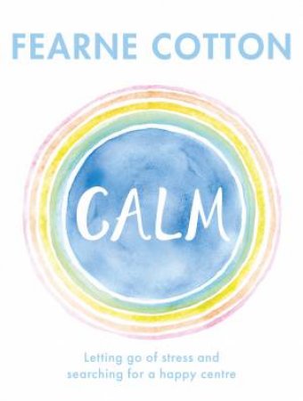 Calm by Fearne Cotton