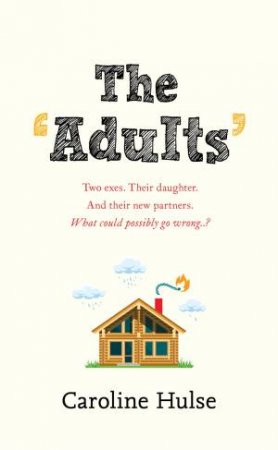 The Adults by Caroline Hulse