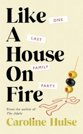 Like A House On Fire by Caroline Hulse