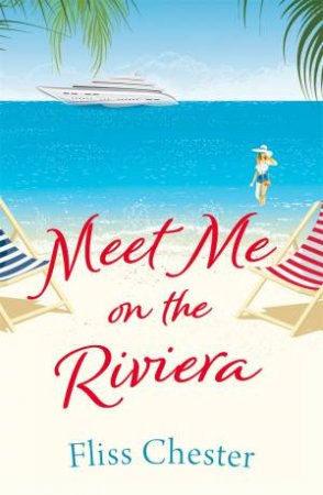 Meet Me on the Riviera by Fliss Chester