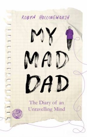 My Mad Dad by Robyn Hollingworth