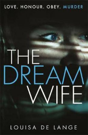 The Dream Wife by Louisa de Lange