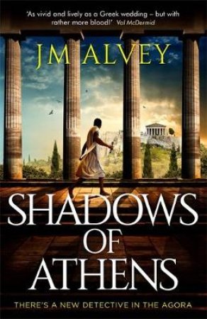 Shadows of Athens by JM Alvey