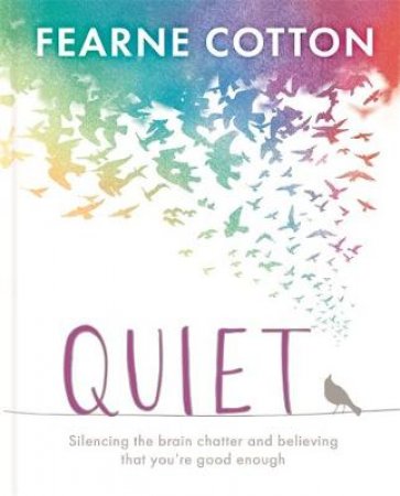 Quiet by Fearne Cotton