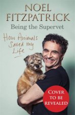 How Animals Saved My Life Being The Supervet