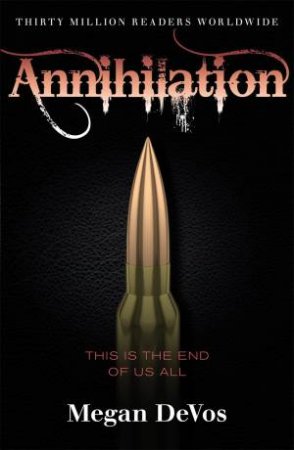 Annihilation by Megan DeVos