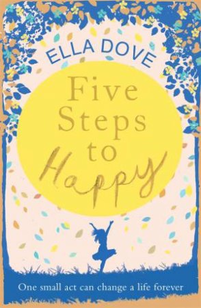 Five Steps To Happy by Ella Dove