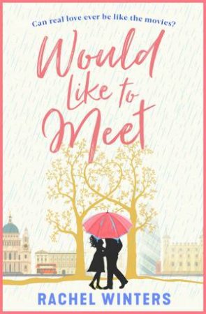 Would Like To Meet by Rachel Winters