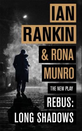 Rebus: Long Shadows by Ian Rankin