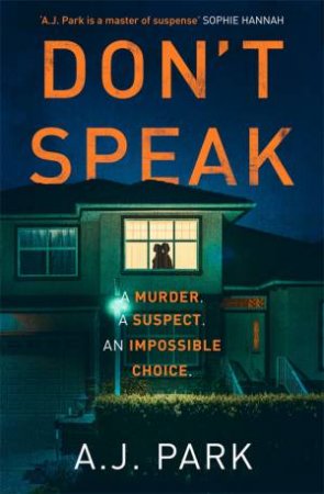 Don't Speak by A. J. Park