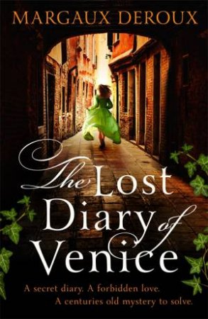 The Lost Diary Of Venice by Margaux DeRoux