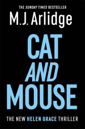 Cat And Mouse by M. J. Arlidge