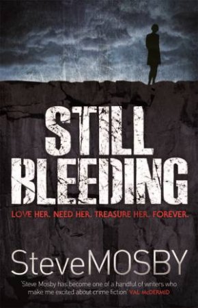 Still Bleeding by Steve Mosby