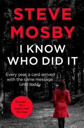 I Know Who Did It by Steve Mosby