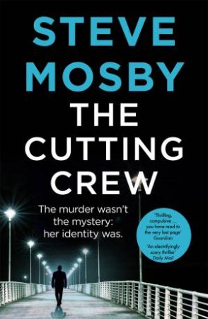 The Cutting Crew by Steve Mosby