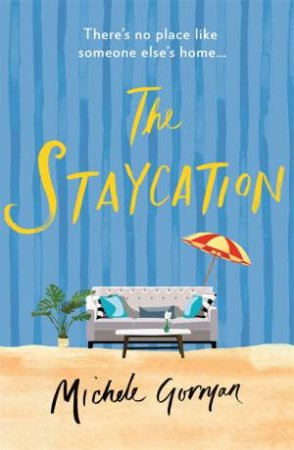 The Staycation by Michele Gorman