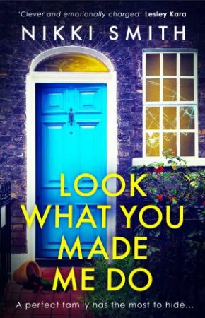 Look What You Made Me Do by Nikki Smith