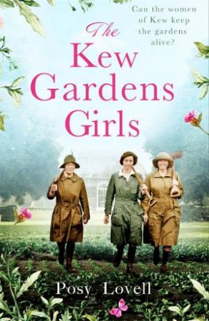 The Kew Gardens Girls by Posy Lovell