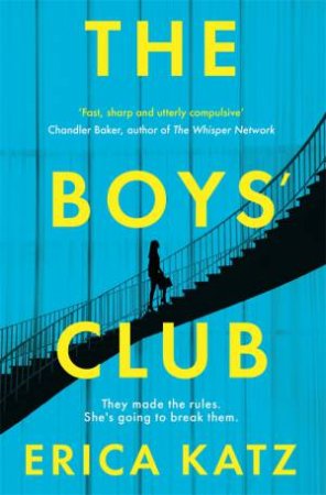 The Boys' Club by Erica Katz