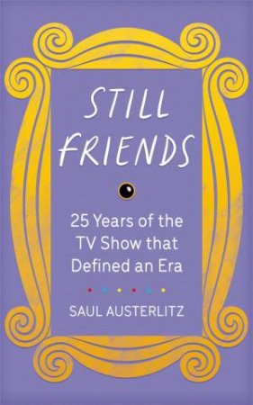 Still Friends by Saul Austerlitz