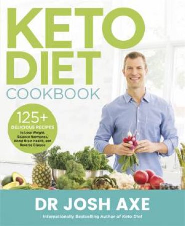 Keto Diet Cookbook by Josh Axe