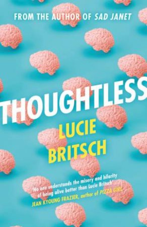 Thoughtless by Lucie Britsch