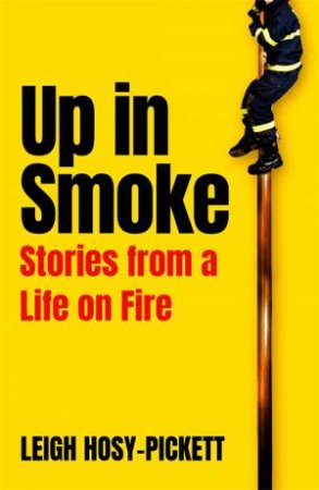 Up In Smoke by Leigh Hosy-Pickett