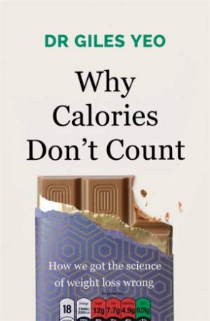 Why Calories Don't Count by Giles Yeo