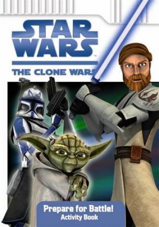 Star Wars: The Clone Wars: Prepare for Battle Activity Book by Various