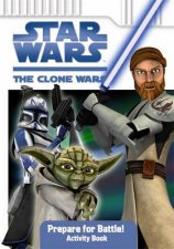 Star Wars The Clone Wars Prepare for Battle Activity Book