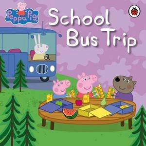 Peppa Pig: School Bus Trip by Various