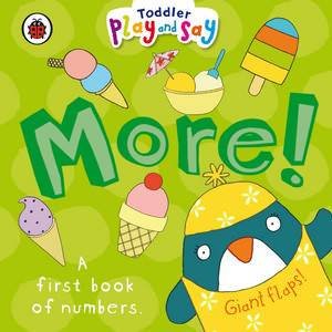 Toddler Play and Say: More! by Justine Smith & Ladybird