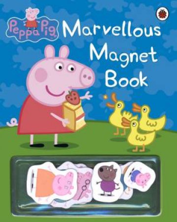 Peppa Pig: Marvellous Magnet Book by Various