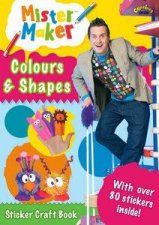 Mister Maker Colurs and Shapes Sticker Craft Book