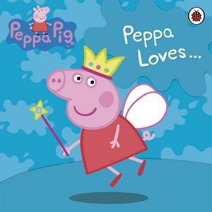 Peppa Pig: Peppa Loves by Ladybird