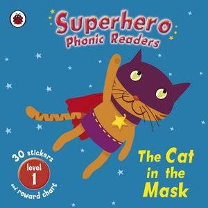 Superhero Phonic Readers L1: Cat in the Mask by Ladybird