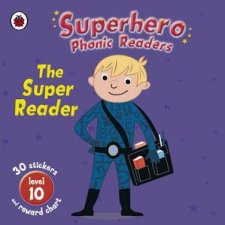 Superhero Phonic Readers The Super Reader