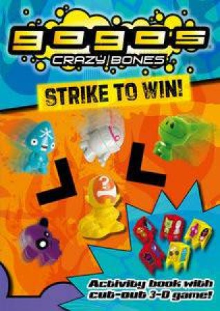 GoGo's Crazy Bones: Strike to Win by Ladybird