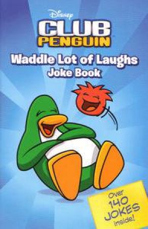 Disney Club Penguin: Waddle Lot of Laughs by Disney