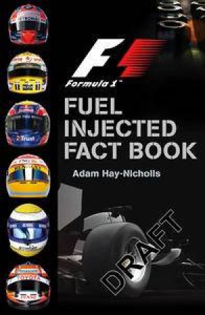 Fuel Injected Fact Book by Adam Hay-Nicholls