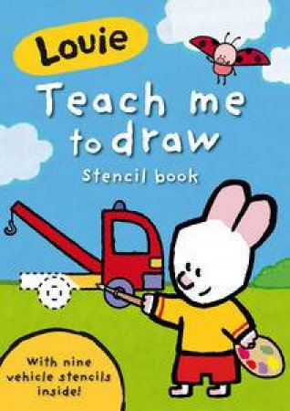 Louie: Teach Me to Draw Stencil Book by Ladybird