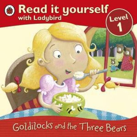 Goldilocks and the Three Bears by Robert Southey