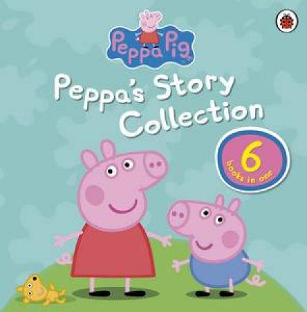 Peppa Pig: Peppa's Story Collection by Various