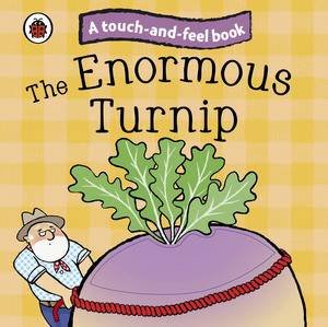 Enormous Turnip, A Touch-and-Feel Book by Various