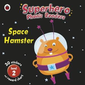 Superhero Phonic Readers: Space Hamster, Level 2 by Various