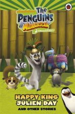 Penguins of Madagascar Happy King Julien Day and other Stories