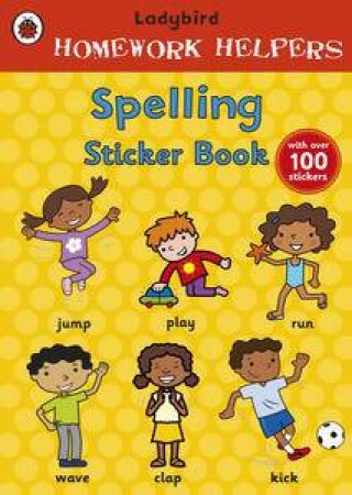 Homework Helpers: Spelling Sticker Book by Various