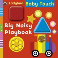 Baby Touch Big Noisy Playbook