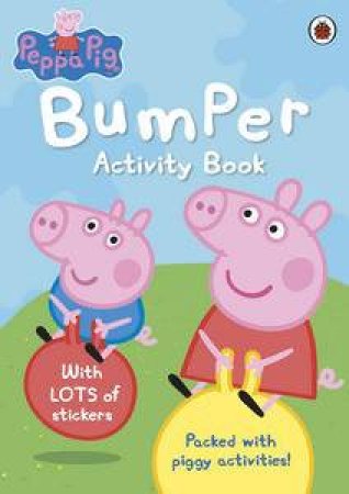 Peppa Pig Bumper Activity Book by Various