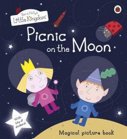 Ben and Holly's Little Kingdom: Picnic on the Moon Picture Book with Stickers by Various